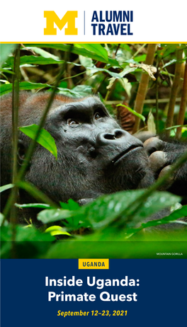 Inside Uganda: Primate Quest September 12—23, 2021 QUEEN ELIZABETH NATIONAL PARK