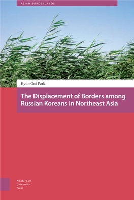 The Displacement of Borders Among Russian Koreans in Northeast Asia