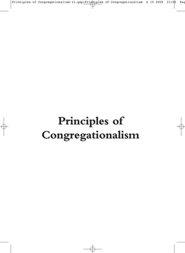 Principles of Congregationalism V1.Qxp:Principles of Congregationalism 6 10 2009 21:05 Pag