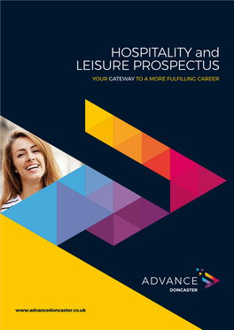 HOSPITALITY and LEISURE PROSPECTUS YOUR GATEWAY to a MORE FULFILLING CAREER