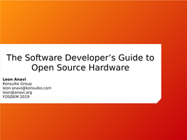 The Software Developer's Guide to Open Source Hardware