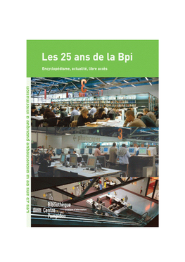 Les 25 Ans De La Bpi Encyclopédisme, Actualité, Libre Accès