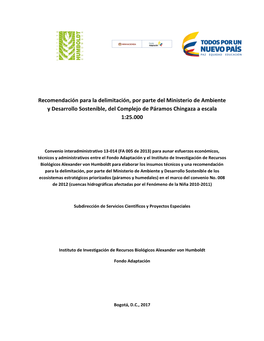 Recomendación Para La Delimitación, Por Parte Del Ministerio De Ambiente Y Desarrollo Sostenible, Del Complejo De Páramos Chingaza a Escala 1:25.000