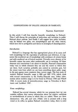 CONVENTIONS of POLITE SPEECH in NAHUATL in This Article I Will First Describe Honorific Morphoiogy in Nahuatl. Then 1 Will Discu