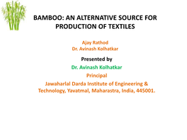 Bamboo: an Alternative Source for Production of Textiles