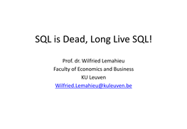 SQL Is Dead, Long Live SQL!