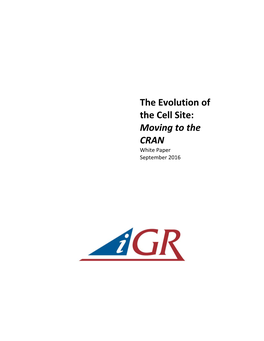 IGR—The Evolution of Cell Sites, the Move to CRAN