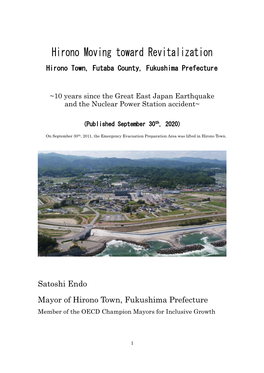 Hirono Moving Toward Revitalization Hirono Town, Futaba County, Fukushima Prefecture