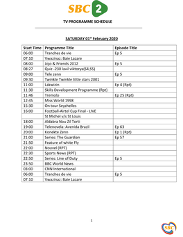 TV PROGRAMME SCHEDULE SATURDAY 01St February 2020