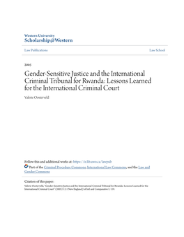 Gender-Sensitive Justice and the International Criminal Tribunal for Rwanda: Lessons Learned for the International Criminal Court Valerie Oosterveld