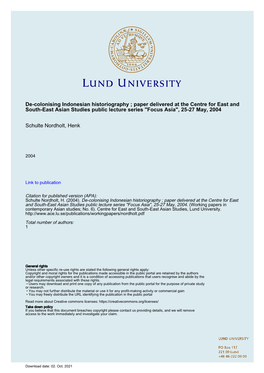 De-Colonising Indonesian Historiography ; Paper Delivered at the Centre for East and South-East Asian Studies Public Lecture Series "Focus Asia", 25-27 May, 2004