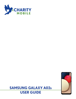 SAMSUNG GALAXY A02s USER GUIDE &RQWHQWV