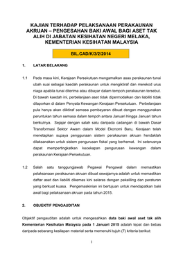 Kajian Terhadap Pelaksanaan Perakaunan Akruan – Pengesahan Baki Awal Bagi Aset Tak Alih Di Jabatan Kesihatan Negeri Melaka, Kementerian Kesihatan Malaysia