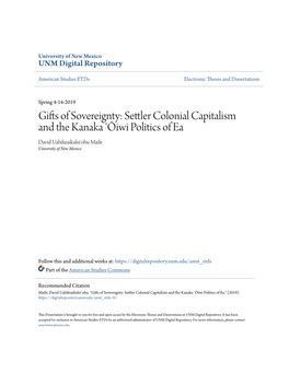 Settler Colonial Capitalism and the Kanaka ʻōiwi Politics of Ea David Uahikeaikaleiʻohu Maile University of New Mexico