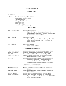 CURRICULUM VITAE JOHN M. BATES 30 August 2012 Address: Department of Zoology, Bird Division Field Museum of Natural History 14