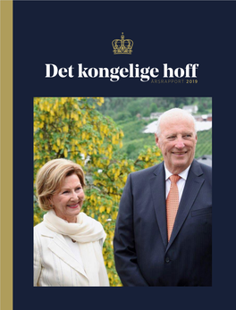Det Kongelige Hoff ÅRSRAPPORT 2019 Innhold 2019