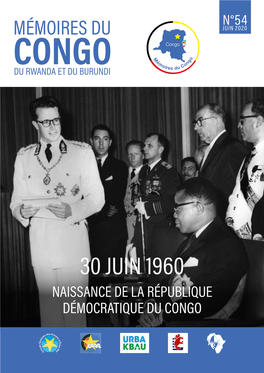 30 Juin 1960 Naissance De La République Démocratique Du Congo