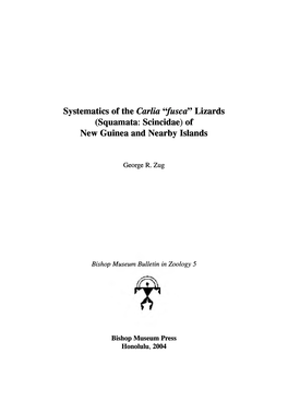 Systematics of the Carlia "Fusca^^ Lizards (Squamata: Scincidae) of New Guinea and Nearby Islands