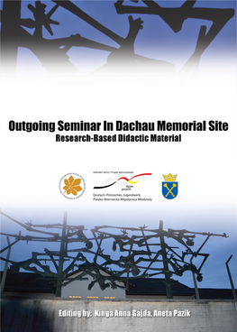 Outgoing Seminar in Dachau Memorial Site. Research-Based