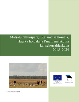 Matsalu Rahvuspargi, Rajametsa Hoiuala, Haeska Hoiuala Ja Puiatu Merikotka Kaitsekorralduskava 2015‒2024