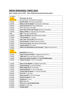 DRESS REHEARSAL TIMES 2016 Date: Tuesday, June 21, 2016 Place: Welland Centennial Secondary School