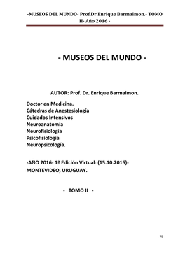 MUSEOS DEL MUNDO- Prof.Dr.Enrique Barmaimon.- TOMO II- Año 2016