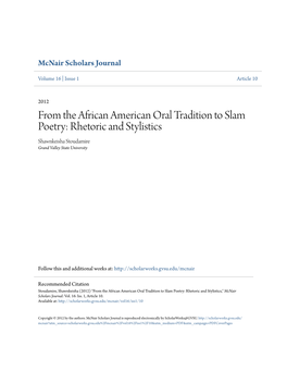 From the African American Oral Tradition to Slam Poetry: Rhetoric and Stylistics Shawnkeisha Stoudamire Grand Valley State University