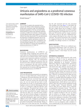 Urticaria and Angioedema As a Prodromal Cutaneous Manifestation of SARS-Cov­ -2 (COVID-19) Infection Khalid Hassan1,2