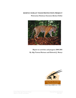 KERINCI SEBLAT TIGER PROTECTION PROJECT Pelestarian Harimau Sumatera Kerinci Seblat
