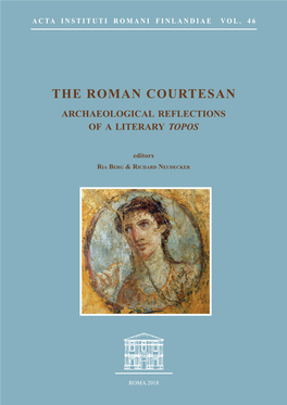 The Roman Courtesan. Archaeological Reflections of a Literary Topos,” Organized in Collaboration with the Deutsches Archäologisches Institut Rom