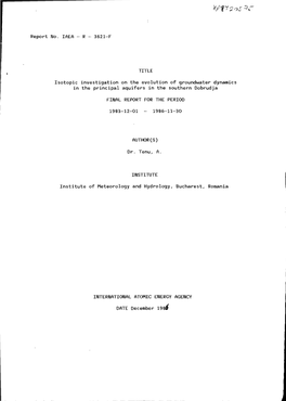 Isotopic Investigation on the Evolution of Groundwater Dynamics in the Principal Aquifers in the Southern Dobrudja FINAL REPORT for the PERIOD 1983-12-01 - 1986-11-30