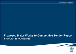 Proposed Major Works to Competitive Tender Report 1 July 2021 to 30 June 2022
