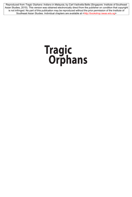 Tragic Orphans: Indians in Malaysia