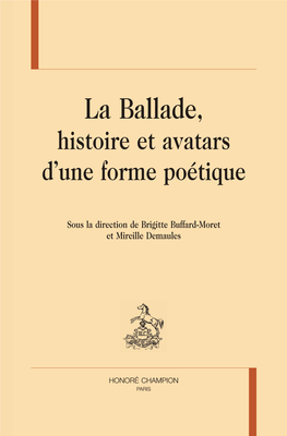 La Ballade, D’Extension Européenne, Sans Lien Apparent Avec Le Genre Aristocratique Médiéval