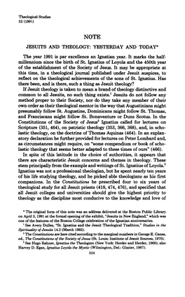 JESUITS and THEOLOGY: YESTERDAY and TODAY* the Year 1991 Is Par Excellence an Ignatian Year