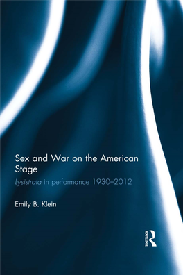 Lysistrata Have Used Laughter to Critique Sex, War, and Feminism for Nearly a Century