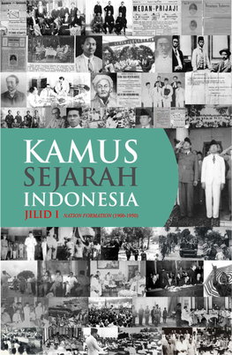 Kamus Sejarah Indonesia Nation Formation Jilid I