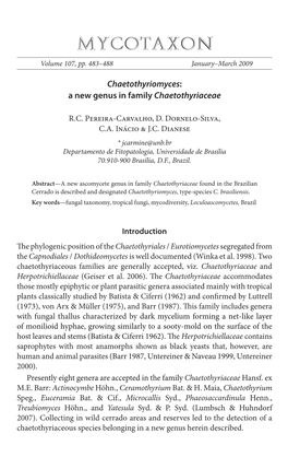 &lt;I&gt;Chaetothyriomyes:&lt;/I&gt; a New Genus in Family &lt;I&gt;Chaetothyriaceae&lt;/I&gt;