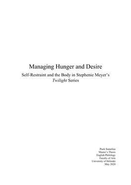 Managing Hunger and Desire Self-Restraint and the Body in Stephenie Meyer’S Twilight Series