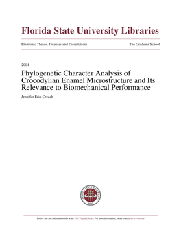 Phylogenetic Character Analysis of Crocodylian Enamel Microstructure and Its Relevance to Biomechanical Performance Jennifer Erin Creech