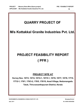 QUARRY PROJECT of M/S Kottakkal Granite Industries Pvt. Ltd. PROJECT FEASIBILITY REPORT ( PFR )
