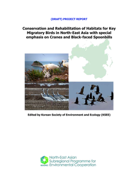 Conservation and Rehabilitation of Habitats for Key Migratory Birds in North-East Asia with Special Emphasis on Cranes and Black-Faced Spoonbills