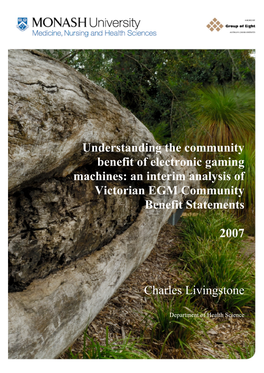 An Interim Analysis of Victorian EGM Community Benefit Statements 2007 Charles Livingstone