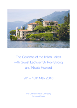 The Gardens of the Italian Lakes with Guest Lecturer Sir Roy Strong and Nicola Howard