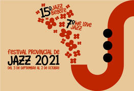 Jazz 2021 Del 3 De Sep�Embre Al 2 De Oc�Bre El Jazz Vuelve a Ser Protagonista En La Provincia De Almería