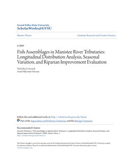 Fish Assemblages in Manistee River Tributaries: Longitudinal Distribution Analysis, Seasonal Variation, and Riparian Improvement Evaluation Nicholas J