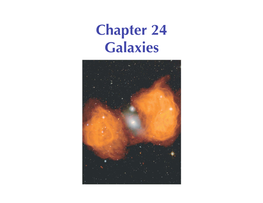 Chapter 24 Galaxies Units of Chapter 24