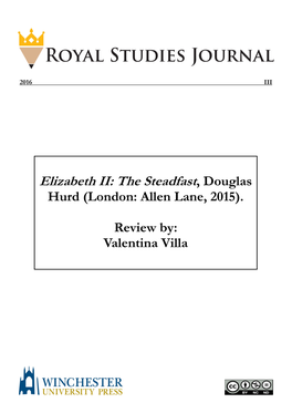 Elizabeth II: the Steadfast, Douglas Hurd (London: Allen Lane, 2015)