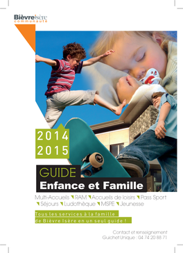 GUIDE Enfance Et Famille Multi-Accueils RAM Accueils De Loisirs Pass Sport Séjours Ludothèque MSPE Jeunesse