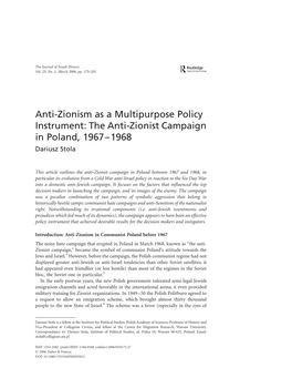 Anti-Zionism As a Multipurpose Policy Instrument: the Anti-Zionist Campaign in Poland, 1967–1968 Dariusz Stola